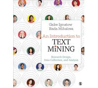 An Introduction to Text Mining: Research Design, Data Collection, and Analysis