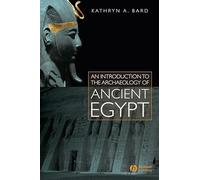 An Introduction to the Archaeology of Ancient Egypt