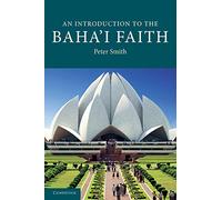 An Introduction to the Baha'i Faith – Introduction to Religion – Cambridge University Press