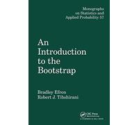 An Introduction to the Bootstrap (Chapman & Hall/CRC Monographs on Statistics and Applied Probability)