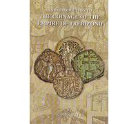 An Introduction to the Coinage of the Empire of Trebizond