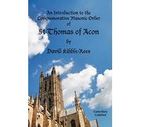 An Introduction to the Commemorative Masonic Order of St Thomas of Acon
