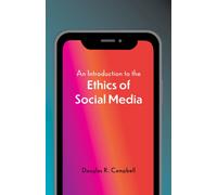 An Introduction to the Ethics of Social Media