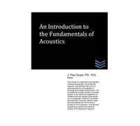 An Introduction to the Fundamentals of Acoustics
