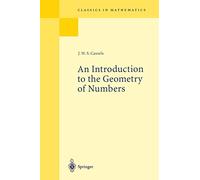 An Introduction to the Geometry of Numbers (Classics in Mathematics)