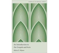 An Introduction to the Gospels and Acts (Essentials of Biblical Studies)