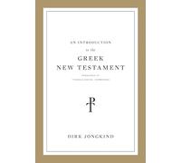An Introduction to the Greek New Testament, Produced at Tyndale House, Cambridge