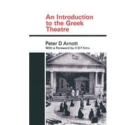 An Introduction to the Greek Theatre
