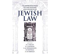 An Introduction to the History and Sources of Jewish Law (Publication (Boston University. Institute of Jewish Law), No. 22.) (Publication / The Institute of Jewish Law, Boston University)