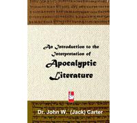 An Introduction to the Interpretation of Apocalyptic Literature