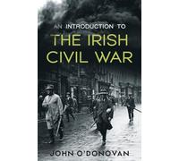 An Introduction to the Irish Civil War