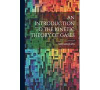 An Introduction to the Kinetic Theory of Gases