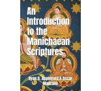 An Introduction to the Manichaean Scriptures