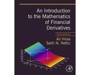 An Introduction to the Mathematics of Financial Derivatives