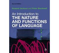 An Introduction to the Nature and Functions of Language: Second Edition