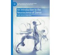 An Introduction to the Neuroscience of Dance
