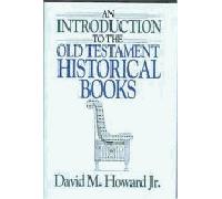 An Introduction to the Old Testament Historical Books