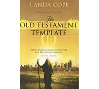 An Introduction to the Old Testament Template: Rediscovering God's Principles for Discipling Nations