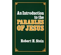 An Introduction to the Parables of Jesus