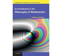 An Introduction to the Philosophy of Mathematics (Cambridge Introductions to Philosophy)