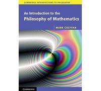 An Introduction to the Philosophy of Mathematics – Cambridge Introductions to Philosophy
