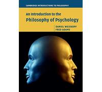 An Introduction to the Philosophy of Psychology (Cambridge Introductions to Philosophy)