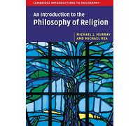 An Introduction to the Philosophy of Religion (Cambridge Introductions to Philosophy)
