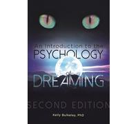 An Introduction to the Psychology of Dreaming