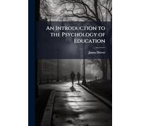 An Introduction to the Psychology of Education