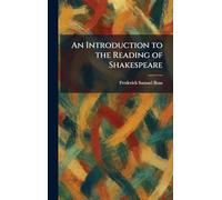 An Introduction to the Reading of Shakespeare