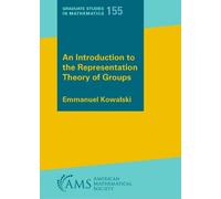 An Introduction to the Representation Theory of Groups (Graduate Studies in Mathematics)