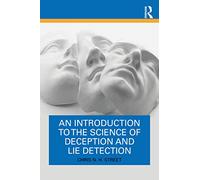 An Introduction to the Science of Deception and Lie Detection