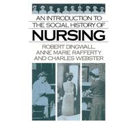 An Introduction to the Social History of Nursing