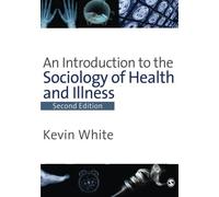 An Introduction to the Sociology of Health & Illness