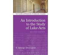 An Introduction to the Study of Luke-Acts (T&T Clark Approaches to Biblical Studies)
