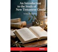 An Introduction to the Study of New Testament Greek