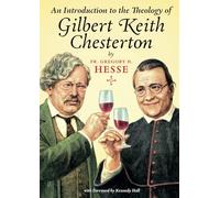 An Introduction to the Theology of Gilbert Keith Chesterton