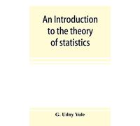 An introduction to the theory of statistics