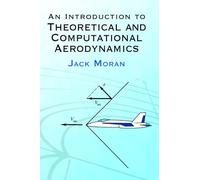 An Introduction to Theoretical and Computational Aerodynamics (Dover Books on Aeronautical Engineering)