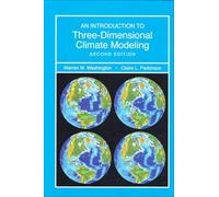 An Introduction to Three-Dimensional Climate Modeling, second edition