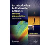 An Introduction to Underwater Acoustics: Principles and Applications (Springer Praxis Books)