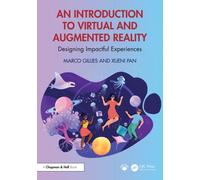 An Introduction to Virtual and Augmented Reality : Designing Impactful Experiences