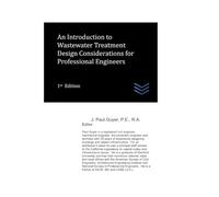 An Introduction to Wastewater Treatment Design Considerations for Professional Engineers: 54 (civil engineering)