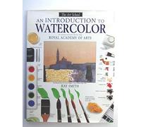 An Introduction to Watercolor (Dorling Kindersley Art School)