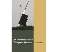 An Introduction to Weapons Systems (English Edition)
