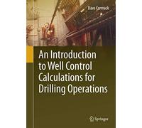 An Introduction to Well Control Calculations for Drilling Operations