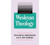 An Introduction to Wesleyan Theology