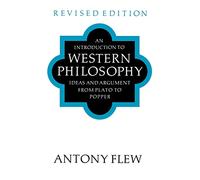 An Introduction to Western Philosophy: Ideas and Argument from Plato to Popper
