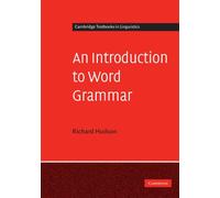 An Introduction to Word Grammar (Cambridge Textbooks in Linguistics)
