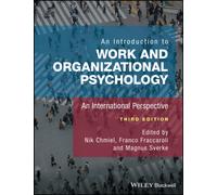 An Introduction to Work and Organizational Psychology : An International Perspective